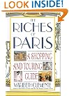 The Riches of Paris: A Shopping and Touring Guide
