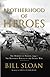 Brotherhood of Heroes: The Marines at Peleliu, 1944--The Bloodiest Battle of the Pacific War