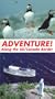 Adventure! Along the U.S. / Canada Boarder [VHS]