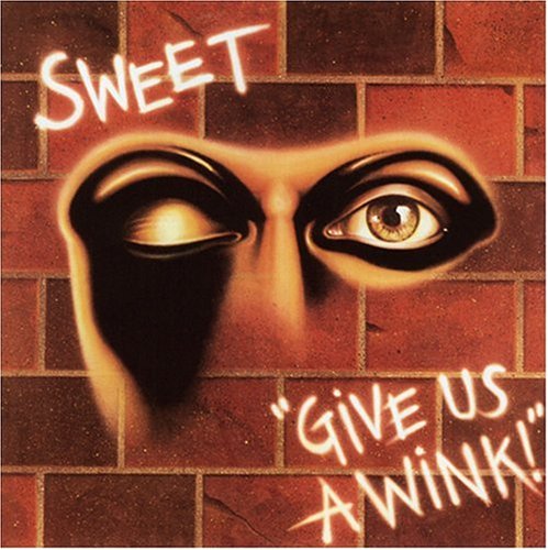 SWEET - Give Us a Wink  (Remastered + - Zortam Music