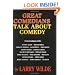 Great Comedians Talk About Comedy