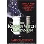 The Kitchen Witch Companion: Simple and Sublime Culinary Magic