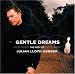 Classical Music : Gentle Dreams: The Best of Julian Lloyd Webber