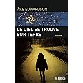 Le ciel se trouve sur Terre