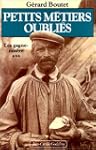 Petits m�tiers oubli�s. Les Gagne-mis...
