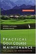 Practical Golf Course Maintenance: The Magic of Greenkeeping