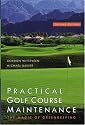 Practical Golf Course Maintenance: The Magic of Greenkeeping