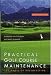 Practical Golf Course Maintenance: The Magic of Greenkeeping