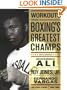 Workouts from Boxing's Greatest Champs: Get in Shape with Muhammad Ali, Fernando Vargas, Roy Jones Jr., and Other Legends