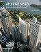 Skyscraper: Designs of the Recent Past and for the Near Future (Architecture/Design Series)