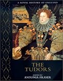  : The Tudors (A Royal History of England)