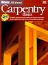 Ortho's All About Carpentry Basics (Ortho's All About Home Improvement)