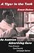 A Tiger in the Tank: Ernest Dichter: An Austrian Advertising Guru (Studies in Austrian Literature, Culture, and Thought)