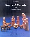 Anthology of Sacred Carols for Classical Guitar
