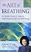 The Art of Breathing: Six Simple Lessons to Improve Performance, Health and Well-Being - Nancy Zi Image