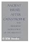 Ancient Israel After Catastrophe: The Religious World View of the Mishnah (Richard Lectures, University of Virginia)