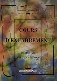 Cours d'encadrement M�thode simple, compl�te et progressive : Initiation et perfectionnement