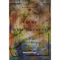 Cours d'encadrement M�thode simple, compl�te et progressive : Initiation et perfectionnement