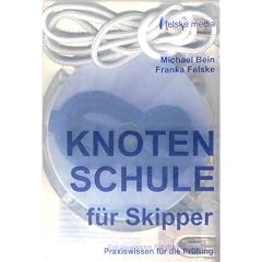 Knotenschule f�r Skipper. CD-ROM f�r Windows. Praxiswissen f�r die Pr�fung.