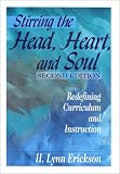 Stirring the Head, Heart, and Soul: Redefining Curriculum and Instruction