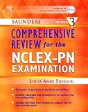 Saunders Comprehensive Review for the NCLEX-PN Examination, Edition 3 Linda Anne Silvestri