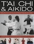T'ai Chi and Aikido: Learn the Way of...