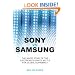 Sony vs Samsung: The Inside Story of the Electronics Giants' Battle For Global Supremacy