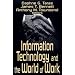 Information Technology and the World of Work