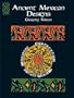 Ancient Mexican Designs (Dover Pictorial Archive)