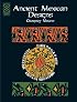 Ancient Mexican Designs (Dover Pictorial Archive Series)