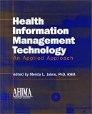 Health Information Management Technology: An Applied Approach