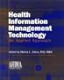 Health Information Management Technology: An Applied Approach