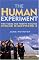 The Human Experiment: Two Years and Twenty Minutes Inside Biosphere 2