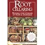 Root Cellaring: Natural Cold Storage of Fruits & Vegetables: Natural Cold Storage of Fruits and Vegetables