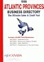 1999 Atlantic Provinces Business Directory: The Ultimate Sales and Credit Tool