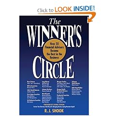 The Winner's Circle: How 30 Financial Advisors Became the Best in the Business (The Winner's Circle series)
