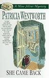 She Came Back (A Miss Silver Mystery)