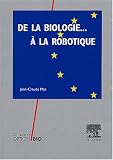 De la biologie � la robotique