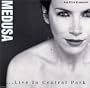 Live in Central Park / Medusa 2cd,S