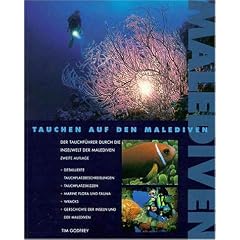 Tauchen Auf Den Malediven: Der Tachfuhrer Durch Die Inselwelt Der Male: A Guide to the Maldives Archipelago