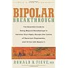 Bipolar Breakthrough: The Essential Guide to Going Beyond Moodswings to Harness Your Highs, Escape the Cycles of Recurrent Depression, and Thrive with Bipolar II