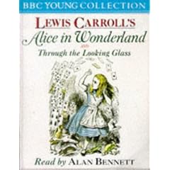 Alice in Wonderland, Alice Through the Looking Glass (BBC Young Collection)