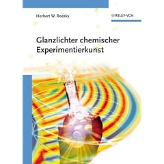 Glanzlichter Chemischer Experimentierkunst (Gebundene Ausgabe)