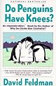 Do Penguins Have Knees? An Imponderables Book