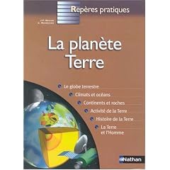 La Plan�te Terre: Histoire, environnement, ressources