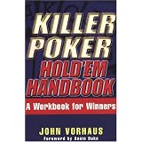 Killer Poker Hold'em Handbook: A Workbook for Winners