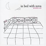 In Bed With Nova: Premiere Nuit