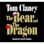 The Bear and the Dragon (Tom Clancy) book cover