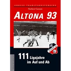 Altona 93. 111 Ligajahre im Auf und Ab
