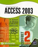 Access 2003 (Le manuel de r�f�rence + Le cahier d'exercices)